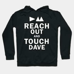 Touch Dave Hoodie